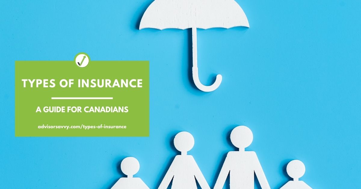 Types of Insurance: A Guide for Canadians