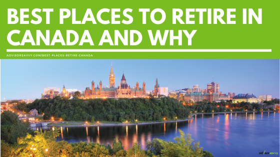 Best Places To Retire In Canada And Why: A List Of The Top Spots