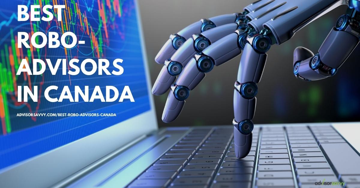 The best robo-advisors in Canada