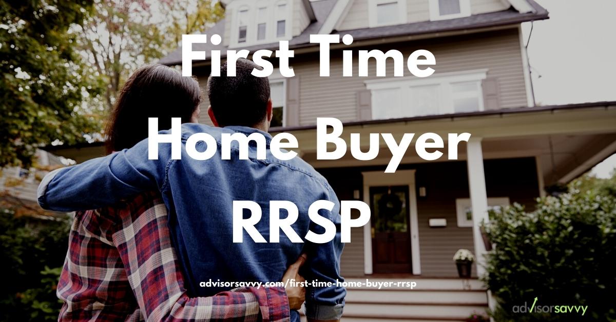 First Time Home Buyer RRSP