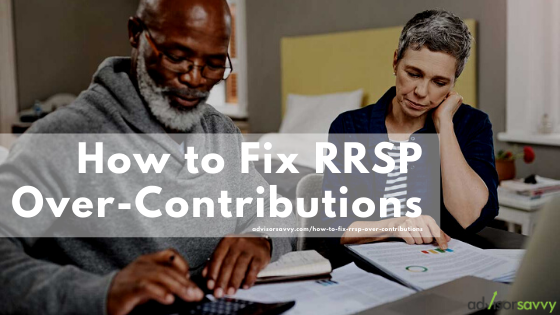 How to fix rrsp over-contributions
