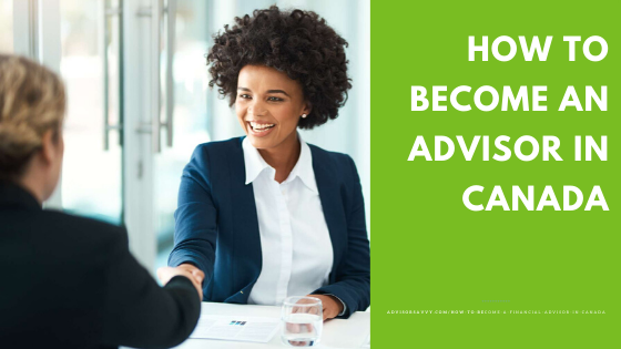 How To Become A Financial Advisor/Planner/Coach In Canada