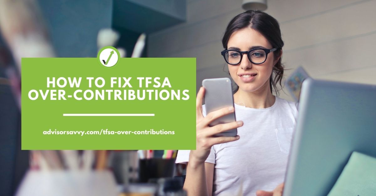 How to fix TFSA over-contributions
