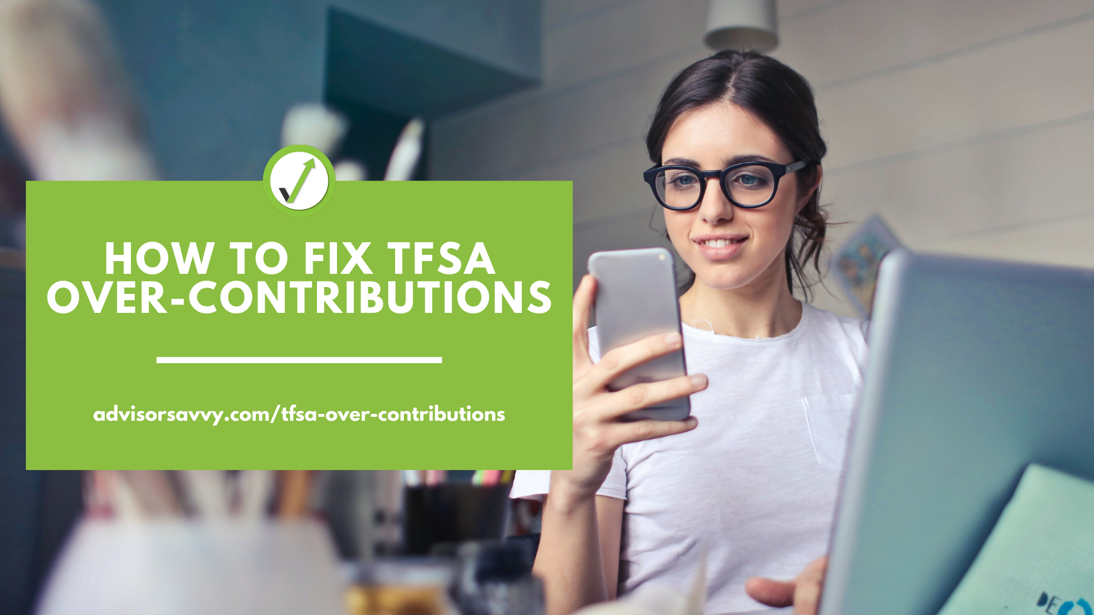 How to fix TFSA over-contributions