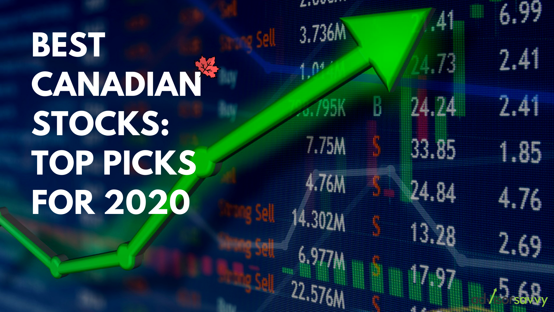 Best Canadian Stocks Advisorsavvy's Top Picks For 2020