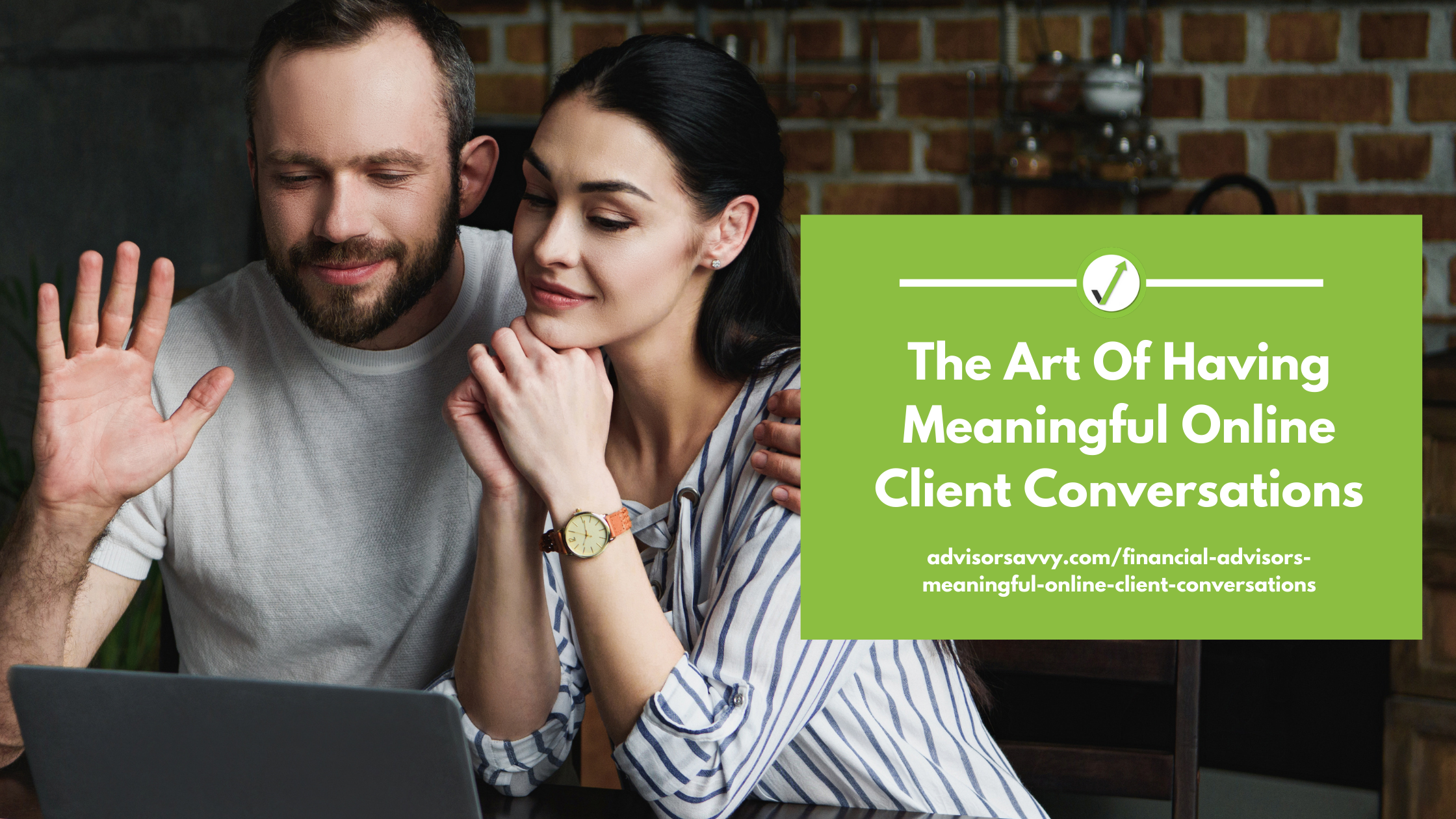 The Art of Having Meaningful Online Client Conversations