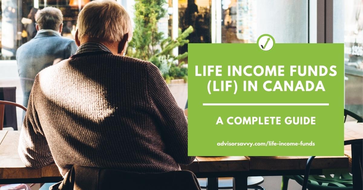Life Income Funds (LIF) In Canada