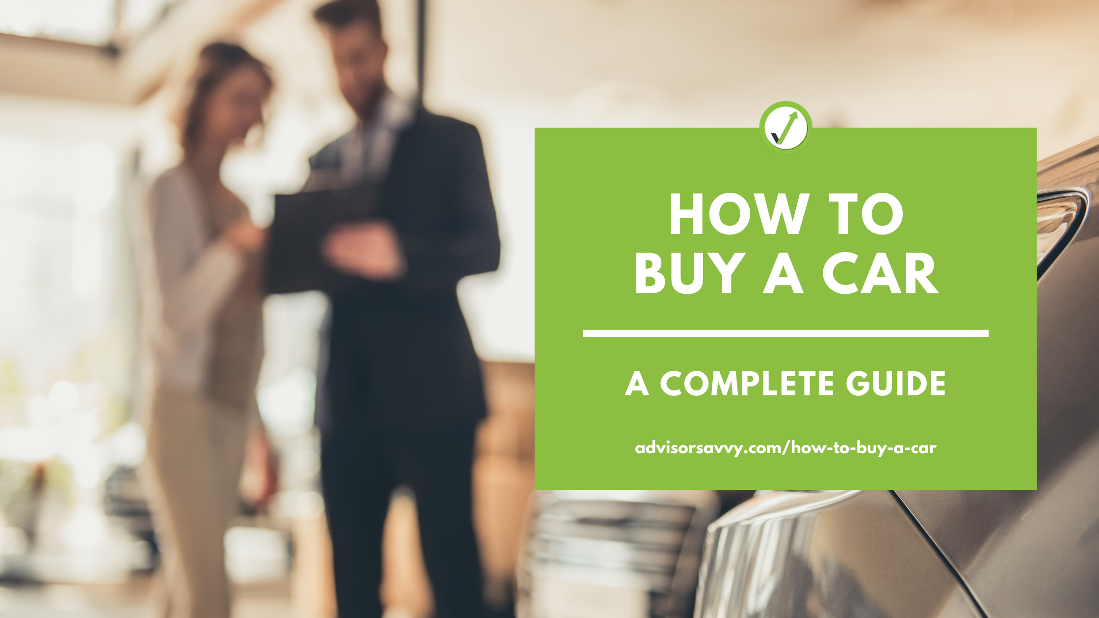 How to buy a car: a complete guide