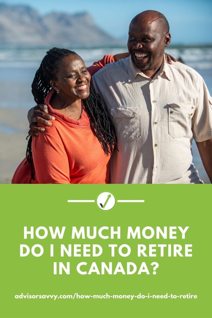  How Much Money Do I Need To Retire In Canada 