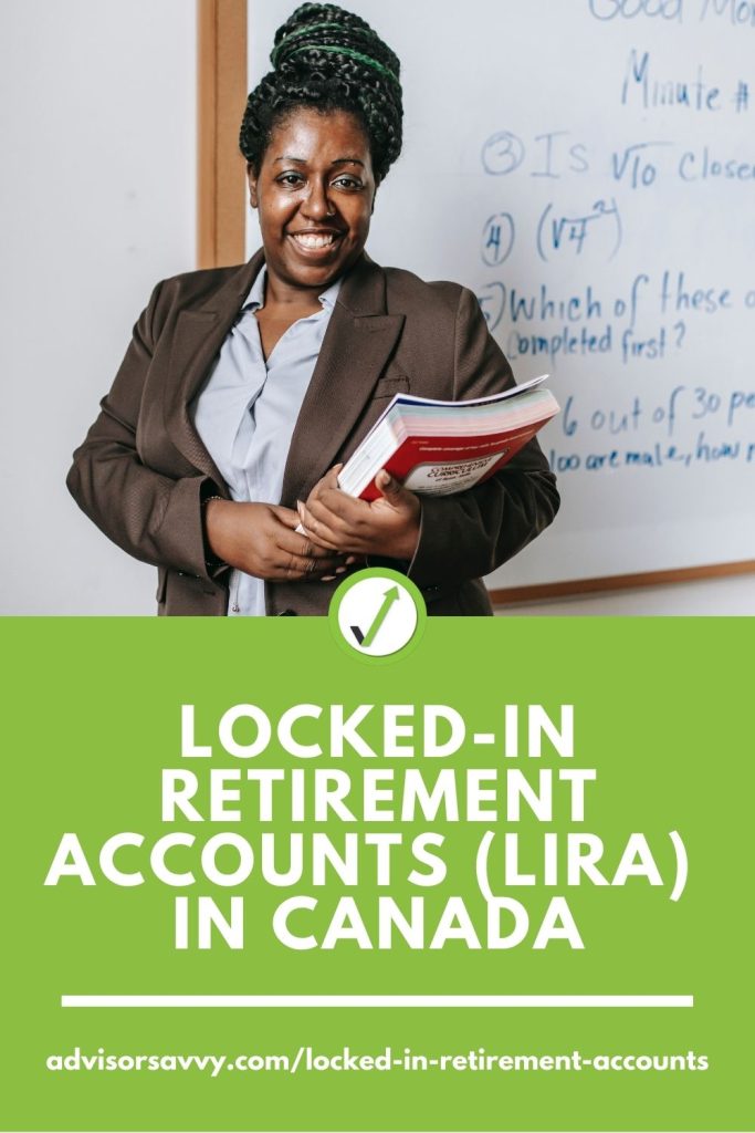 Locked-In Retirement Accounts (LIRA) In Canada