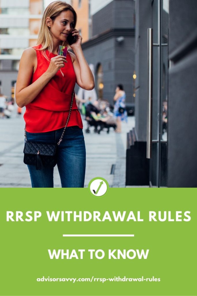 RRSP Withdrawal Rules: What You Need To Know