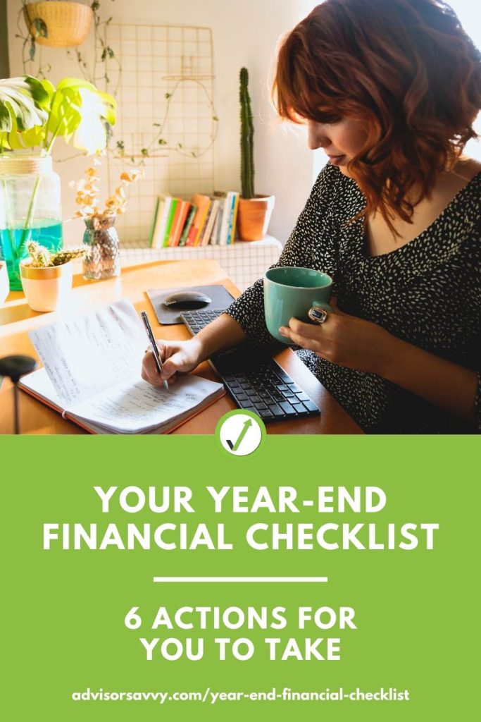 Your Year-End Financial Checklist: 6 Actions For You To Take