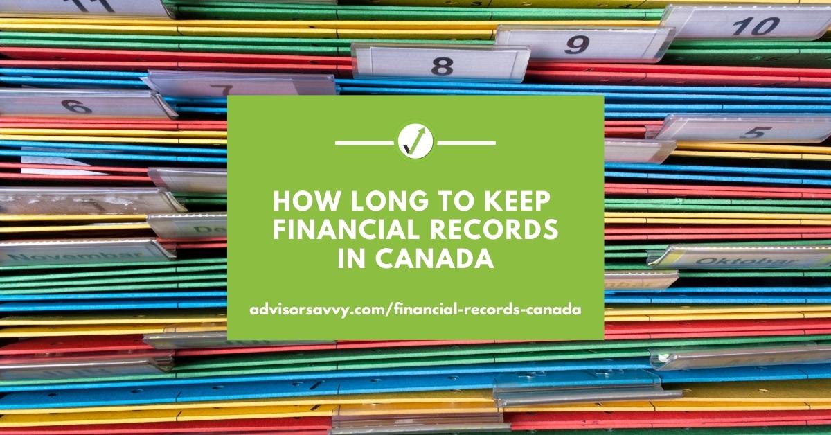 how-long-to-keep-financial-records-in-canada