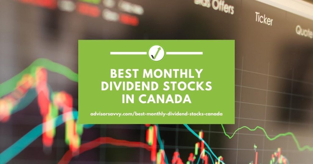 Best Monthly Dividend Stocks In Canada For 2023