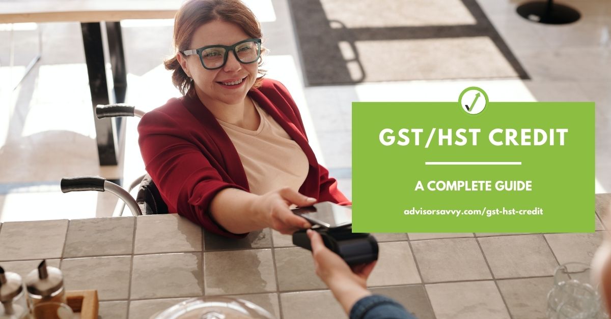 GST/HST Credit: A Complete Guide