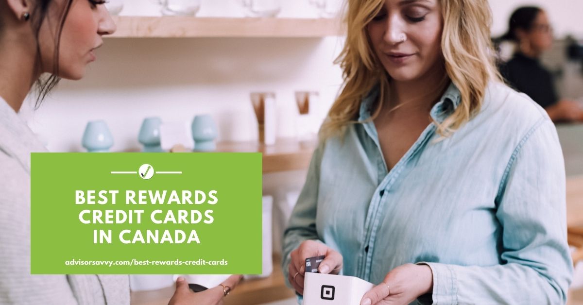 Best Rewards Credit Cards In Canada