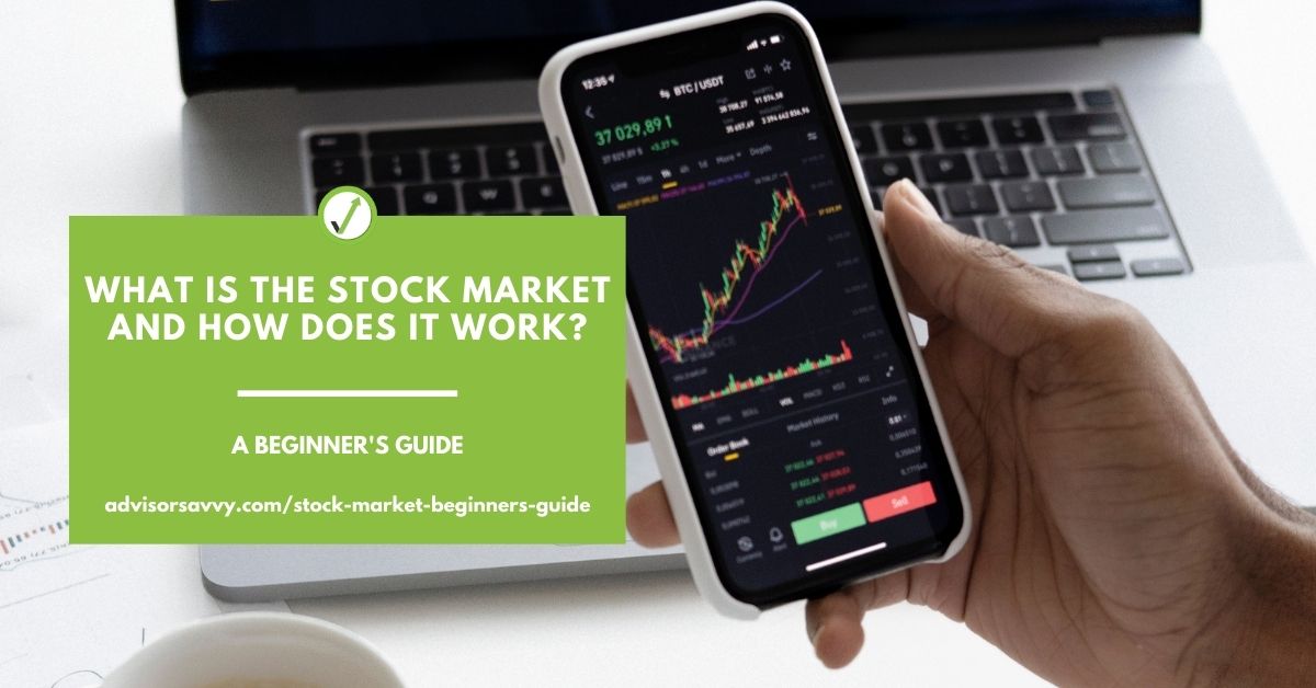 What Is The Stock Market And How Does it Work? A Beginner's Guide