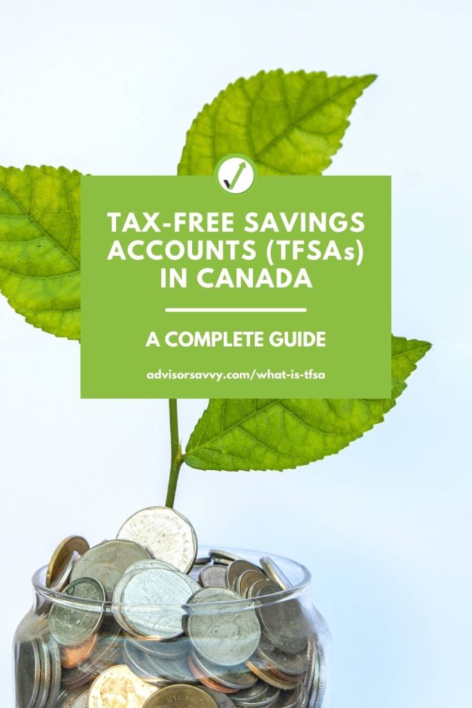 Tax-Free Savings Accounts (TFSAs) in Canada: A Complete Guide