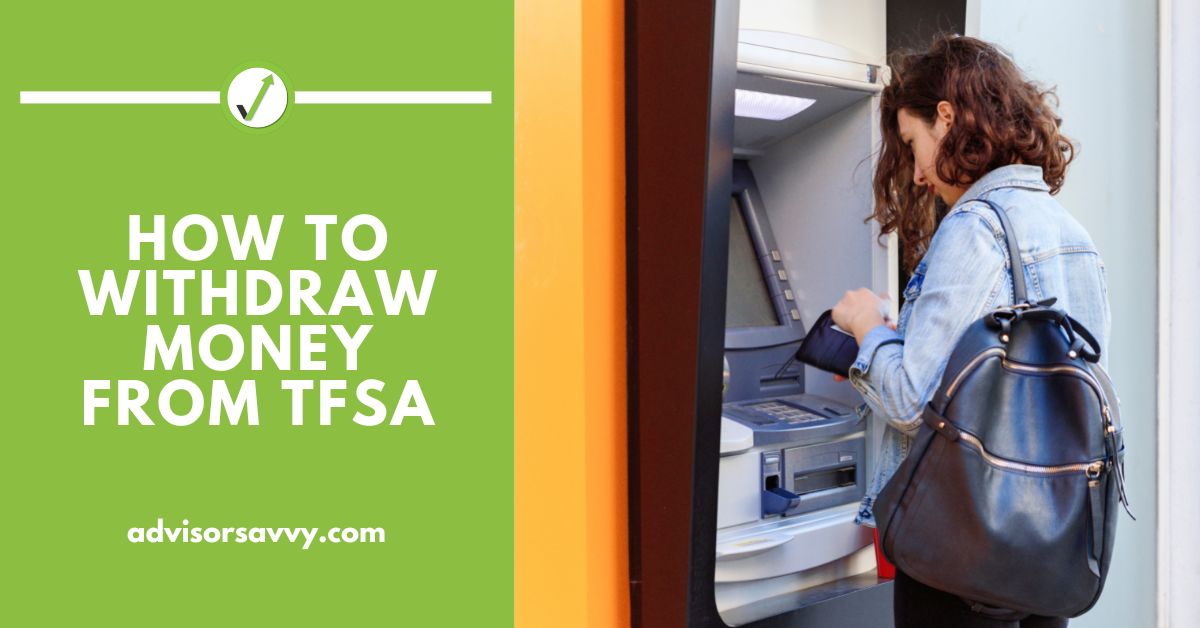 How to Withdraw Money from TFSA