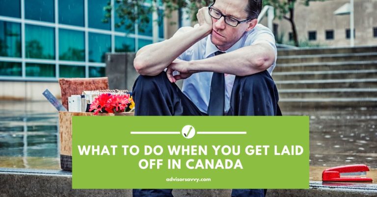 advisorsavvy-what-to-do-when-you-get-laid-off-in-canada