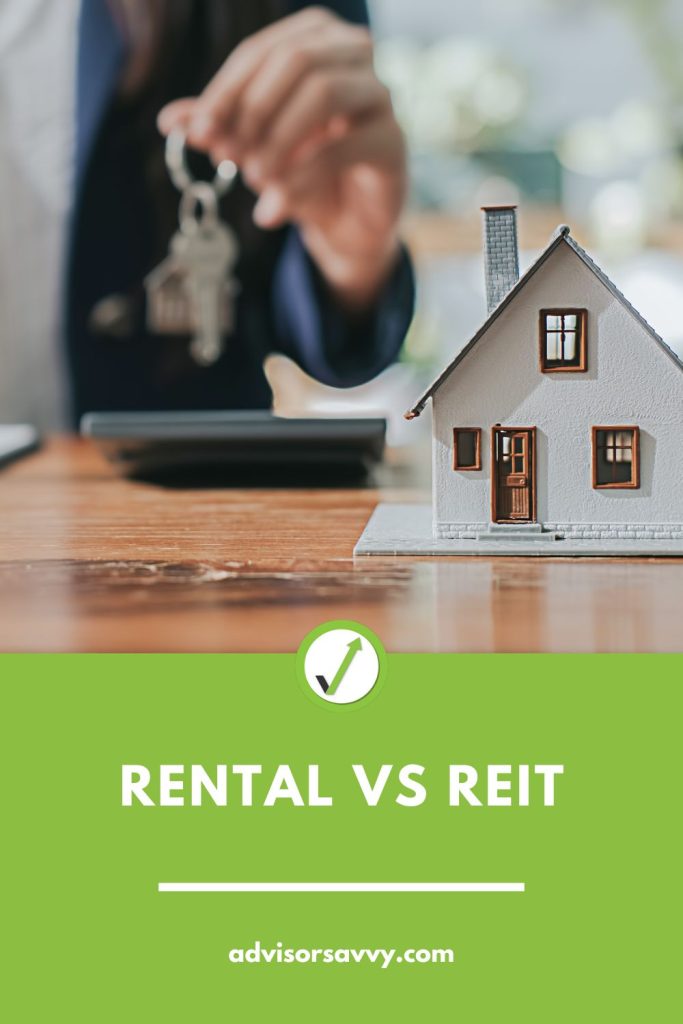 advisorsavvy-rental-vs-reit