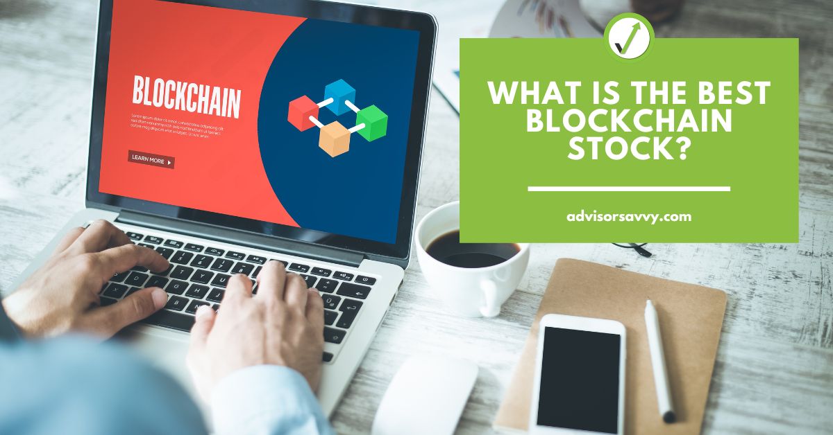 what are the three best blockchain stocks