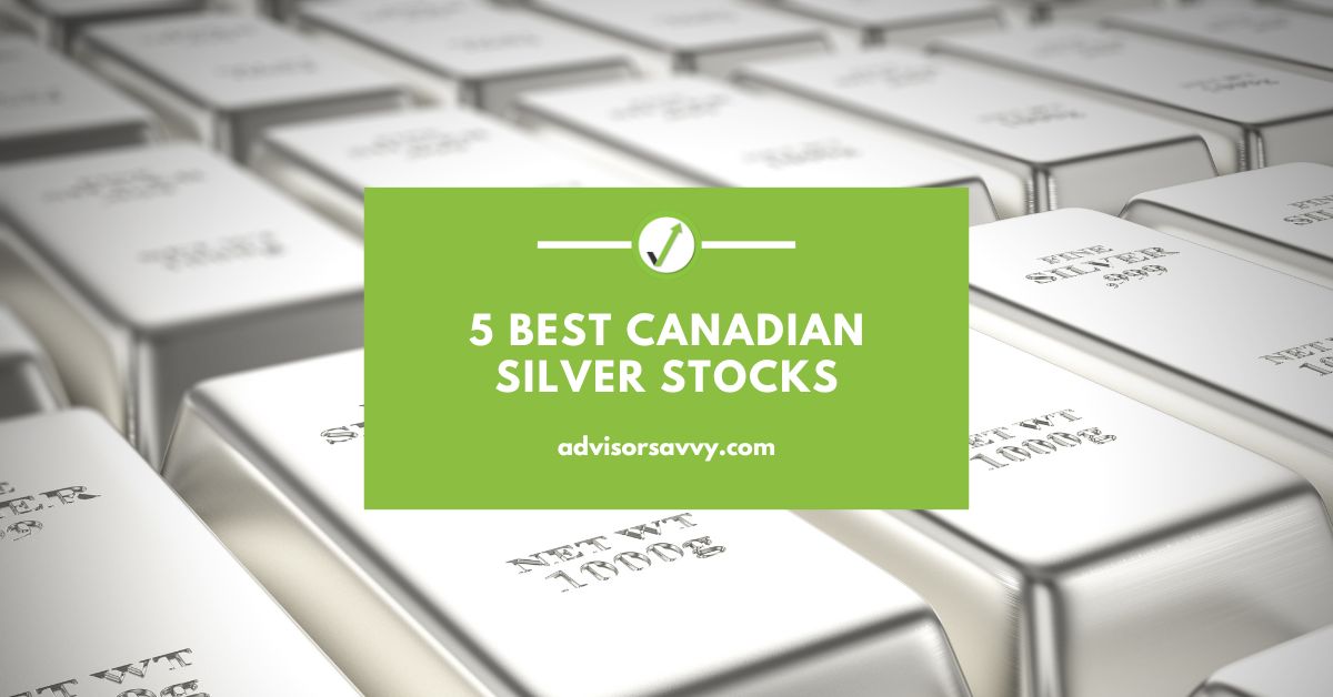 Best Canadian Silver Stocks