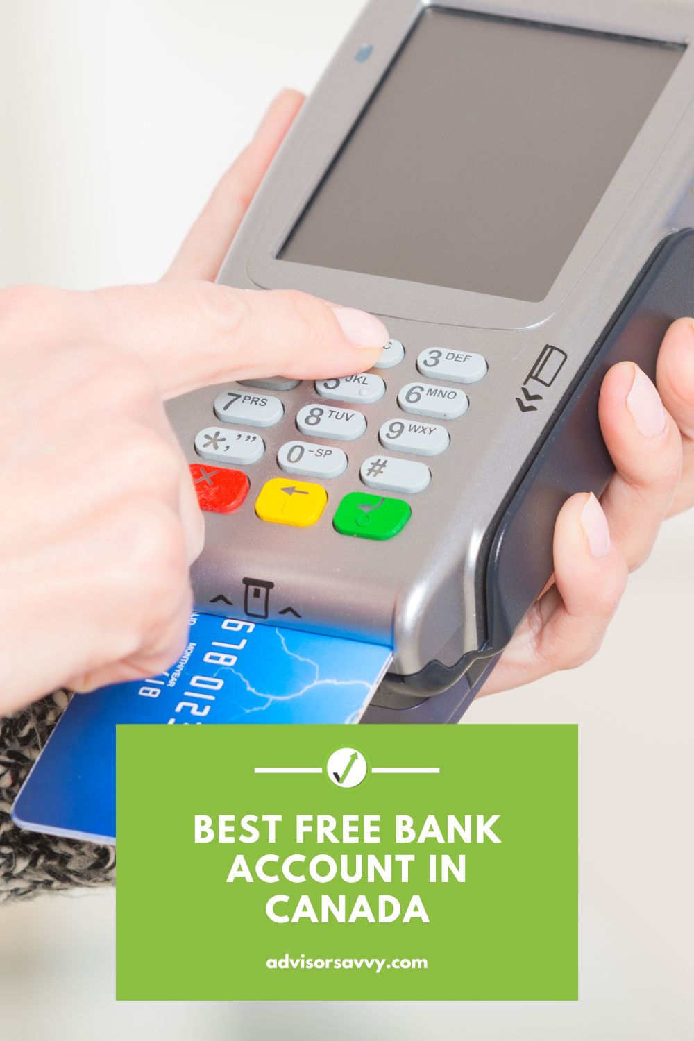 Advisorsavvy 8 Best Free Bank Accounts In Canada