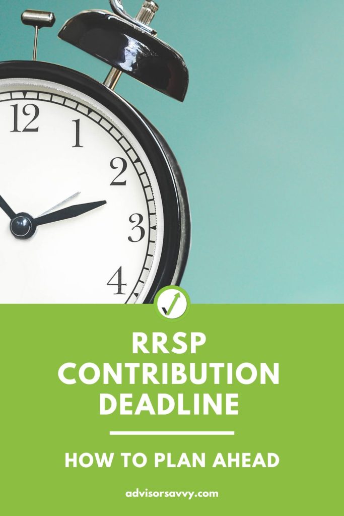 RRSP Contribution Deadline 20192020 How To Plan Ahead