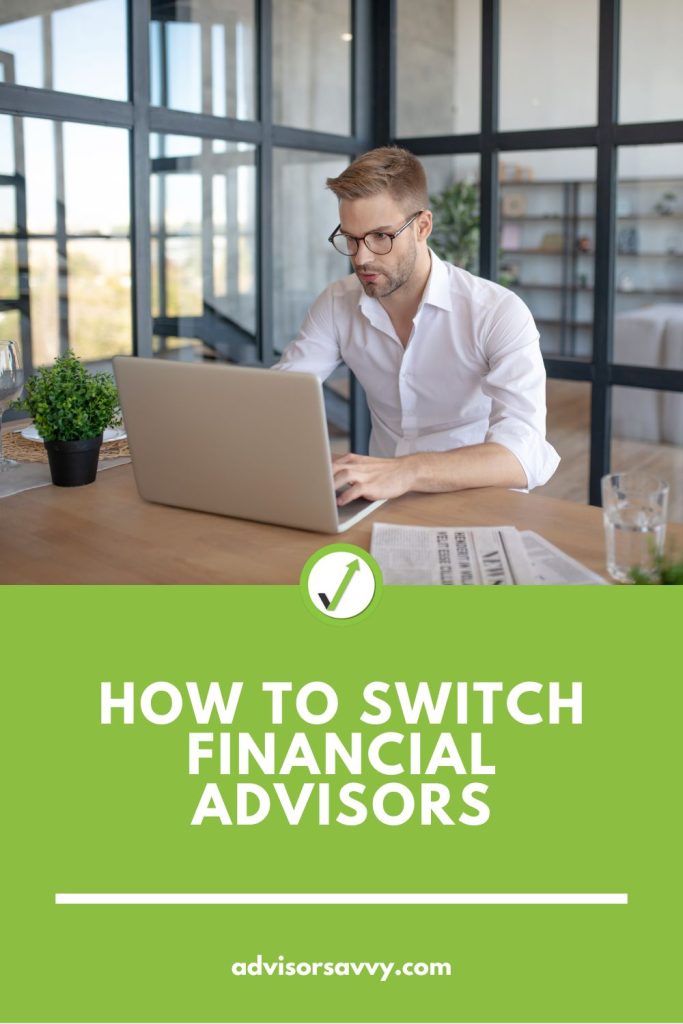 How to Switch Financial Advisors
