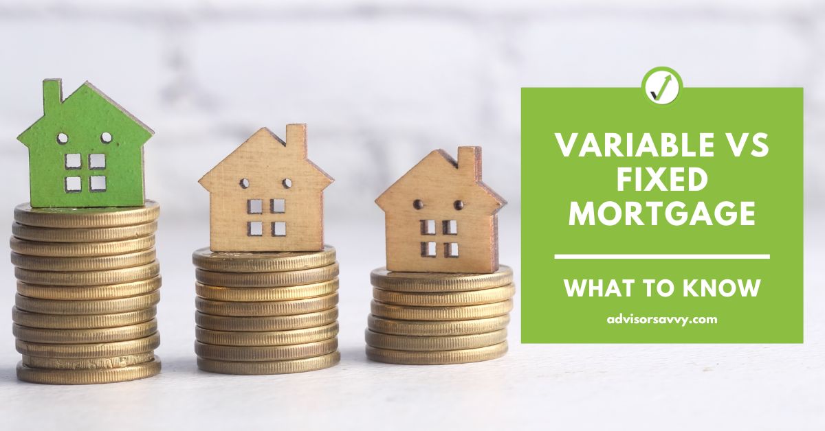 Variable vs Fixed Mortgage