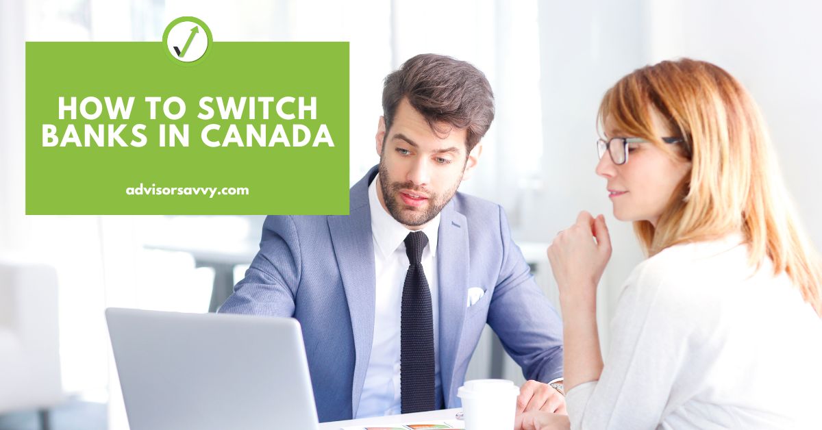 How to Switch Banks in Canada